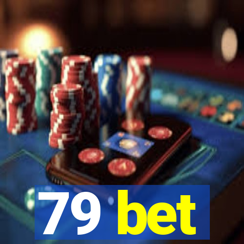 79 bet