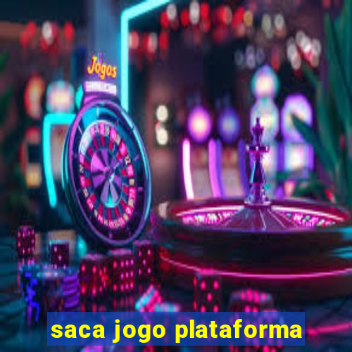 saca jogo plataforma