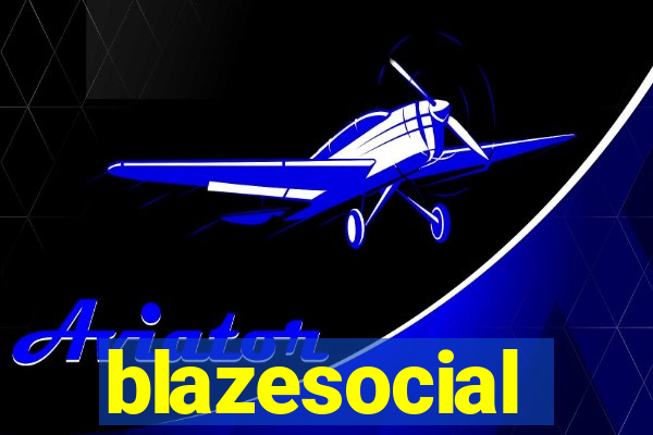 blazesocial