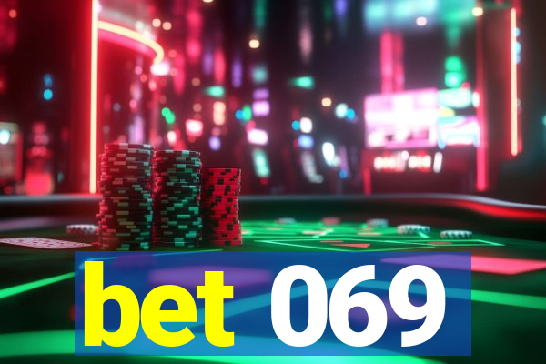 bet 069