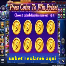 uxbet reclame aqui