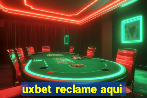 uxbet reclame aqui