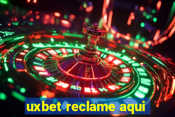 uxbet reclame aqui