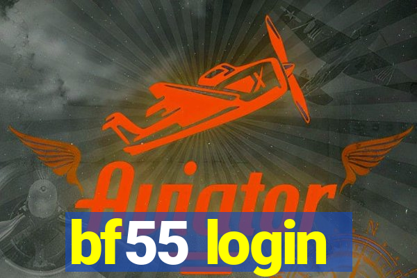 bf55 login