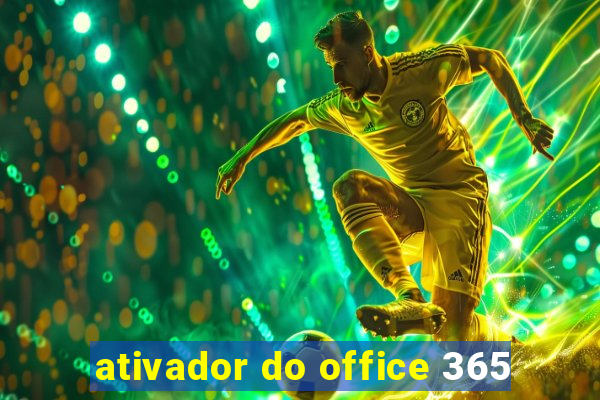 ativador do office 365