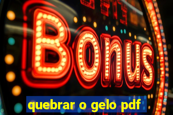 quebrar o gelo pdf