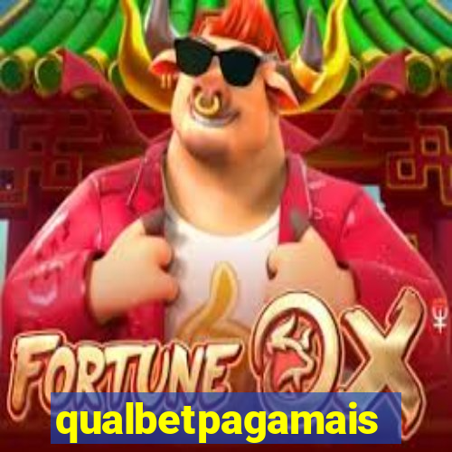 qualbetpagamais