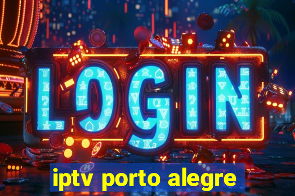 iptv porto alegre