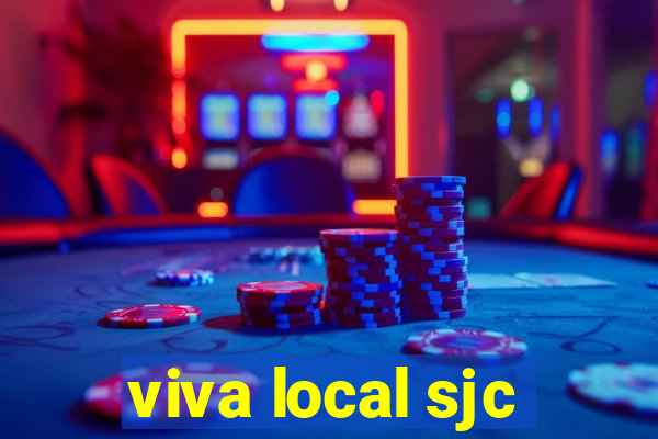 viva local sjc