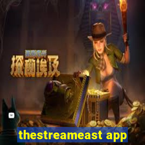 thestreameast app