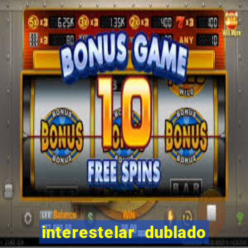 interestelar dublado download mega