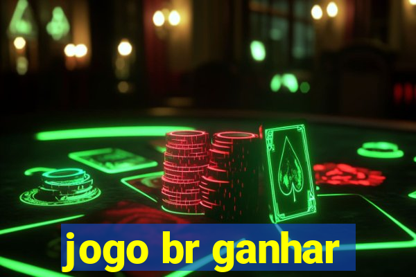 jogo br ganhar