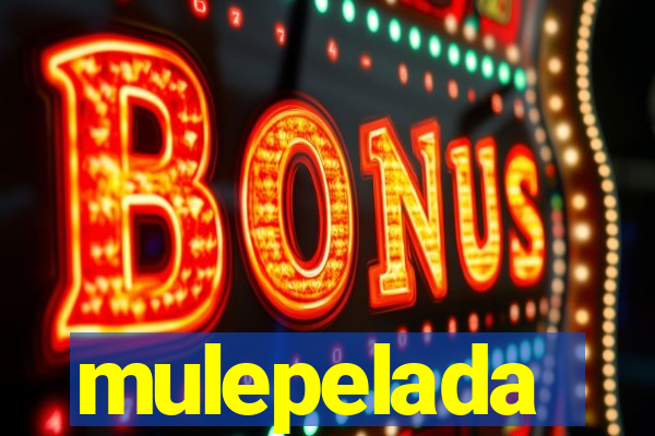 mulepelada