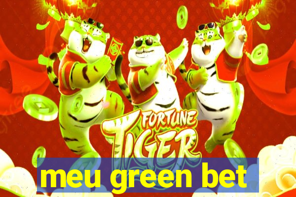 meu green bet