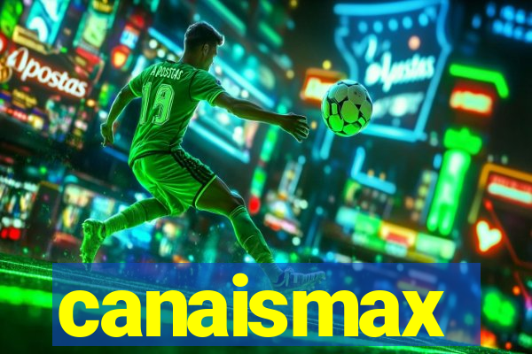 canaismax