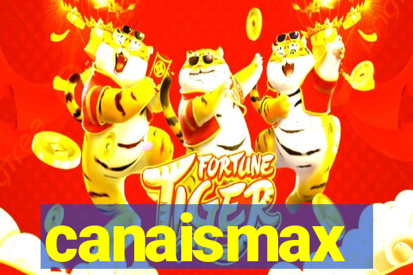 canaismax