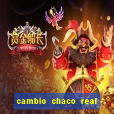 cambio chaco real en guarani