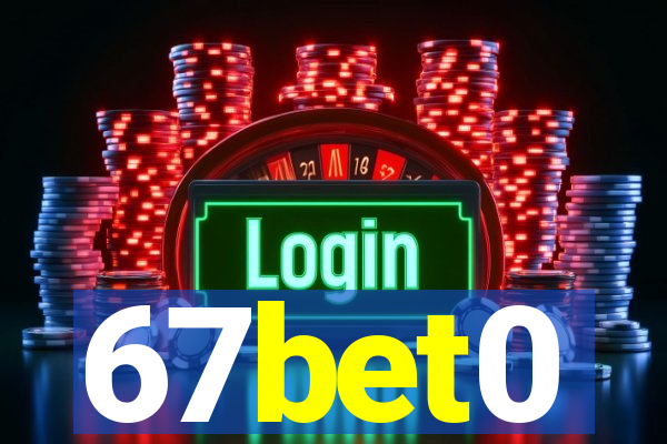 67bet0