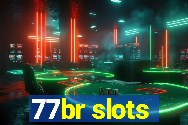 77br slots