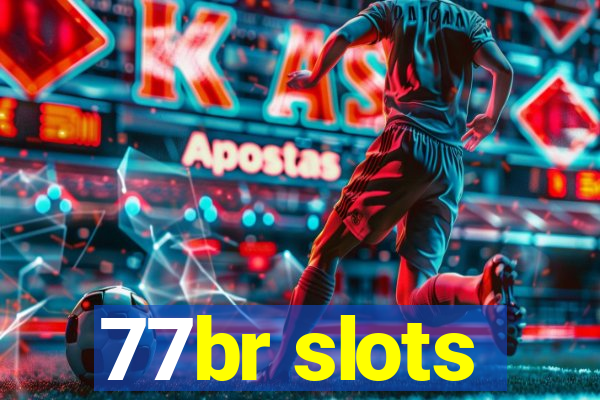 77br slots