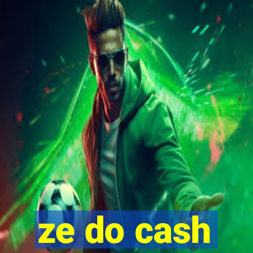 ze do cash