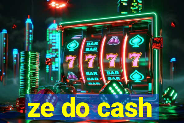 ze do cash