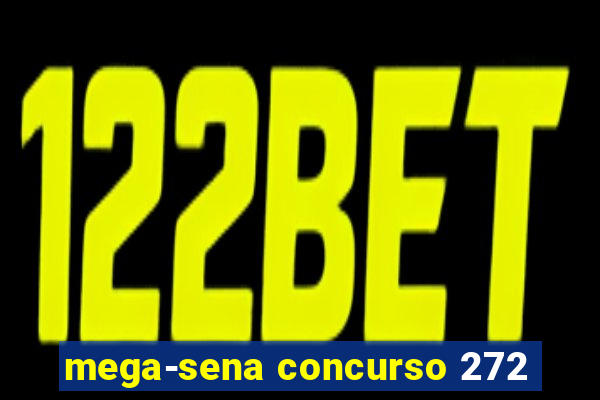 mega-sena concurso 272