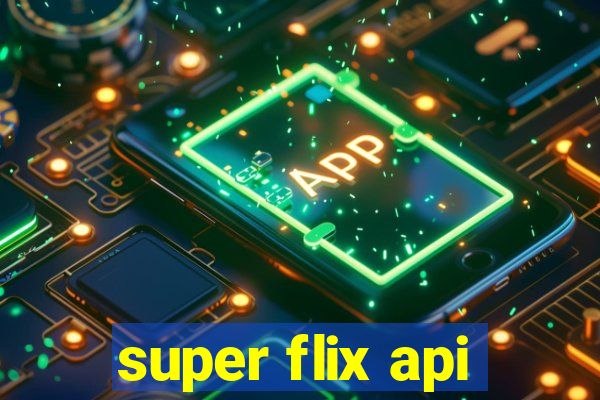 super flix api