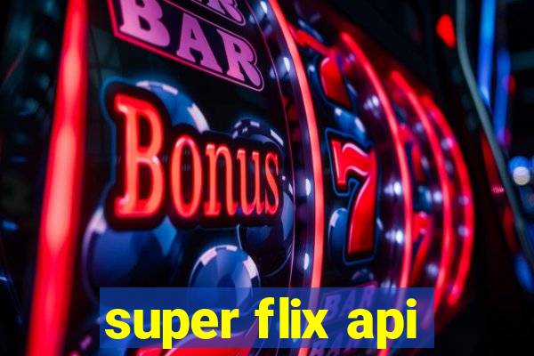 super flix api