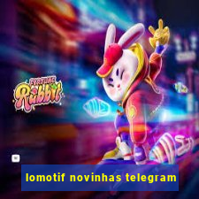 lomotif novinhas telegram