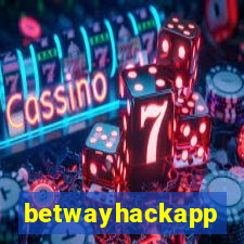 betwayhackapp