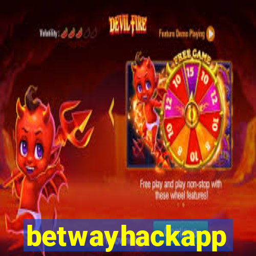 betwayhackapp