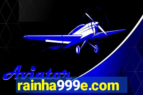 rainha999e.com