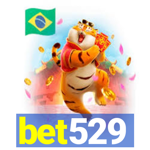 bet529