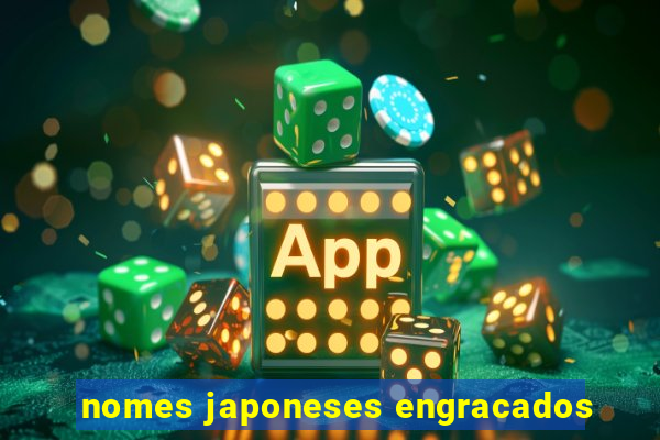 nomes japoneses engracados