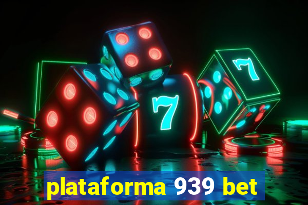 plataforma 939 bet