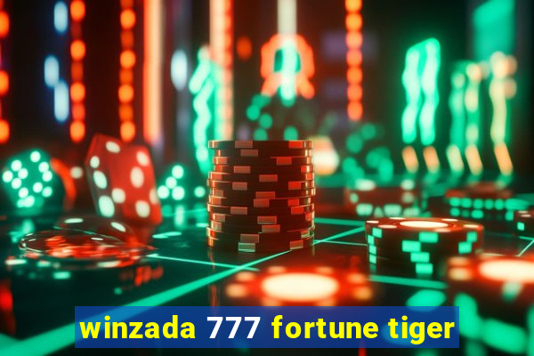 winzada 777 fortune tiger