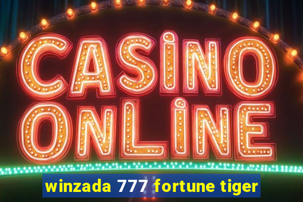 winzada 777 fortune tiger