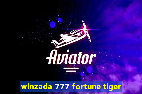 winzada 777 fortune tiger