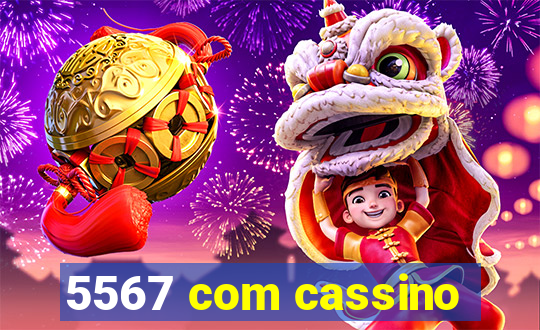 5567 com cassino