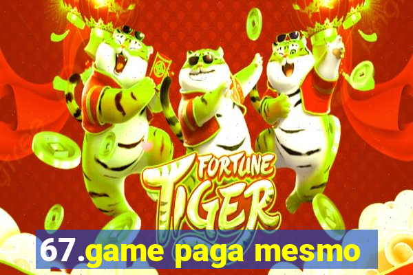 67.game paga mesmo