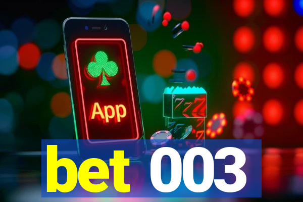 bet 003