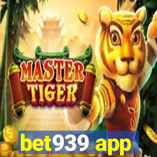 bet939 app