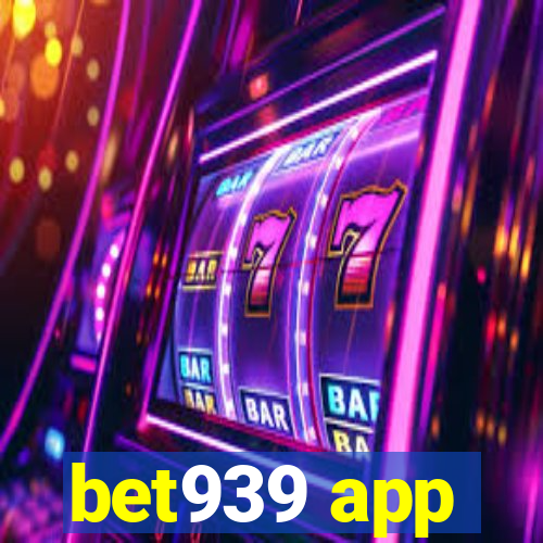 bet939 app