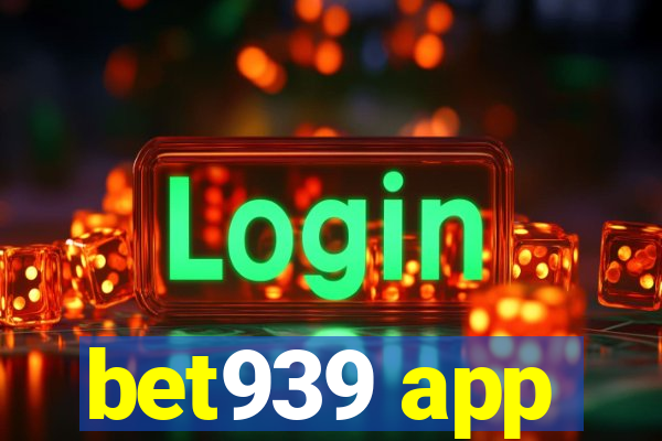 bet939 app