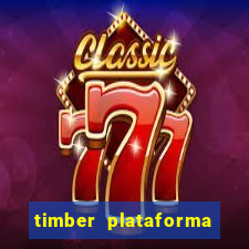 timber plataforma de jogos