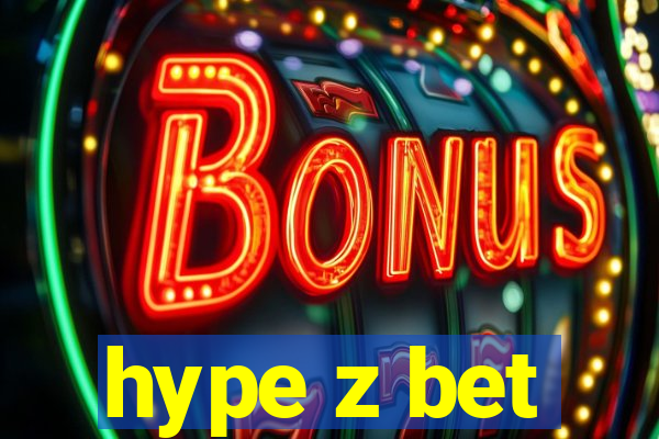 hype z bet