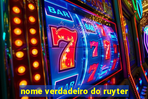 nome verdadeiro do ruyter