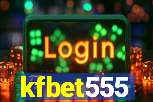 kfbet555