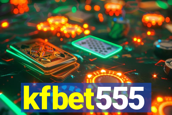 kfbet555